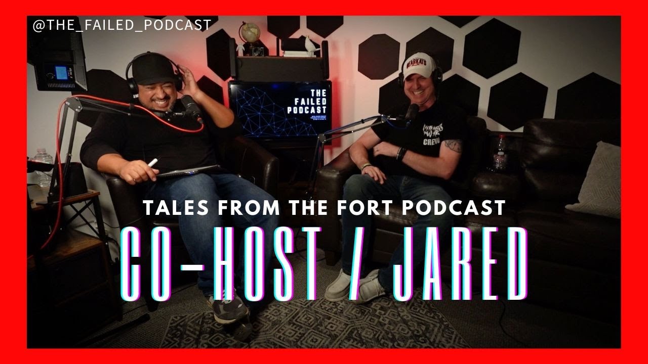 Ep.59 / Guest: Jared / Tales From the Fort Podcast Co-Host