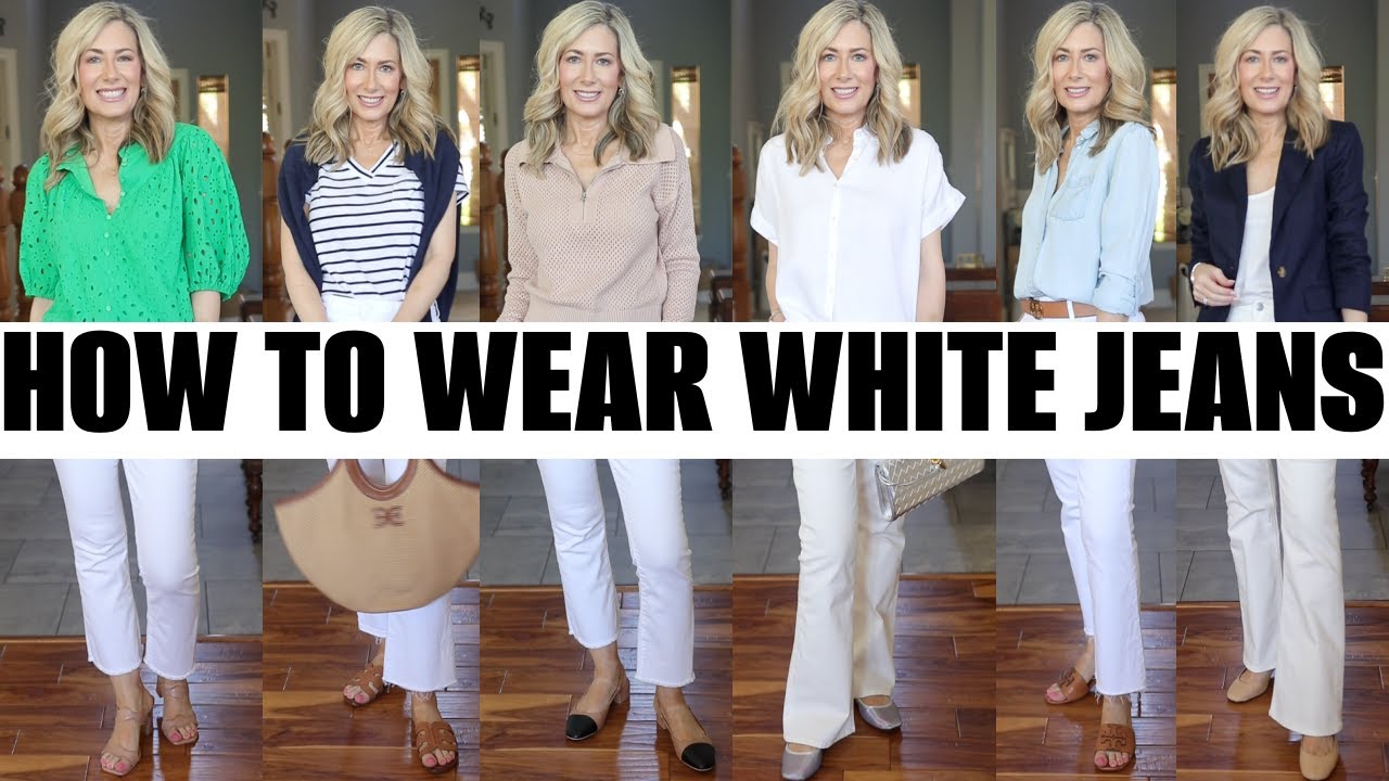 How To Style White Jeans | Fashion For Women over 50