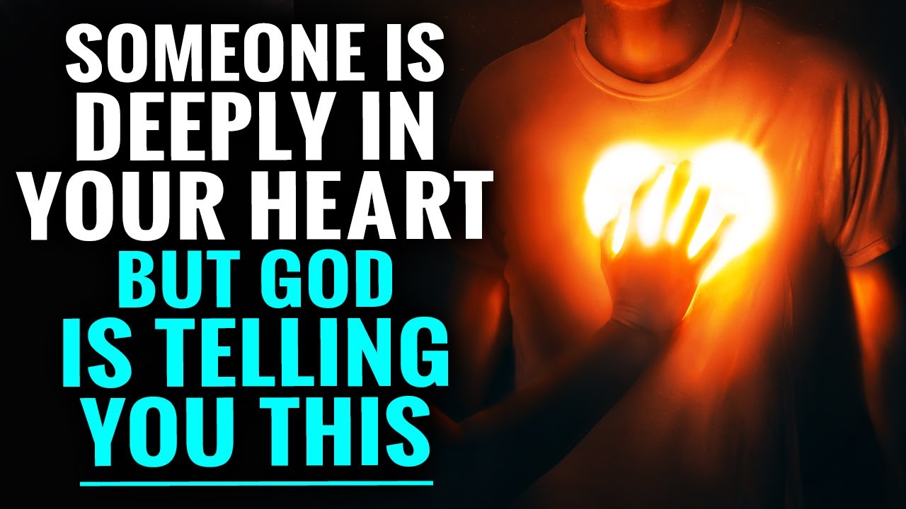 God Is Giving You Too Many Signs About Someone You Keep In Your Heart - Open God's Message For You