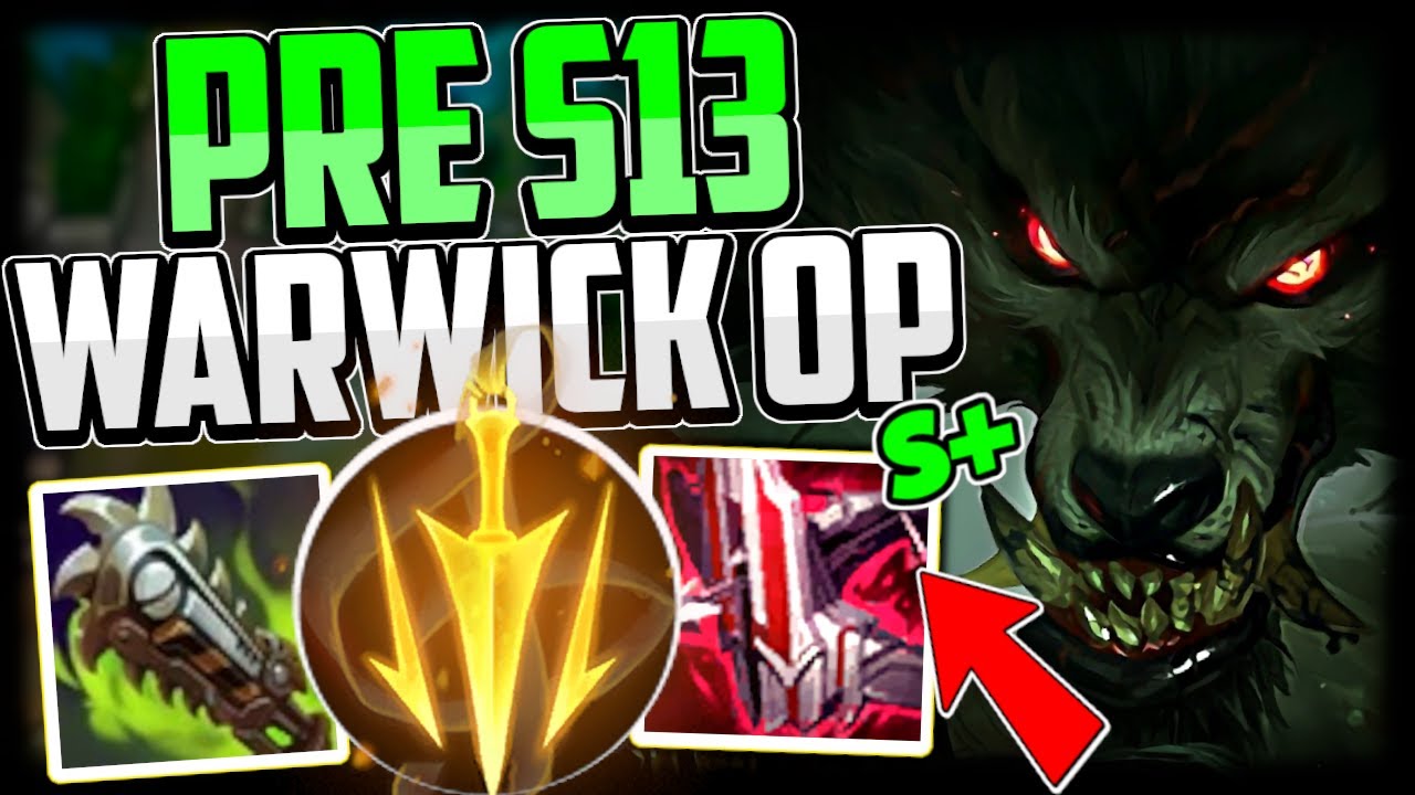 Why Season 13 WARWICK is S+ TIER (BEST LOW ELO CARRY👌) | Warwick Pre Season 13 - League of Legends