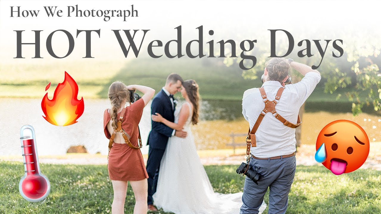 4 PRO Tips for How to Photograph a HOT Wedding Day
