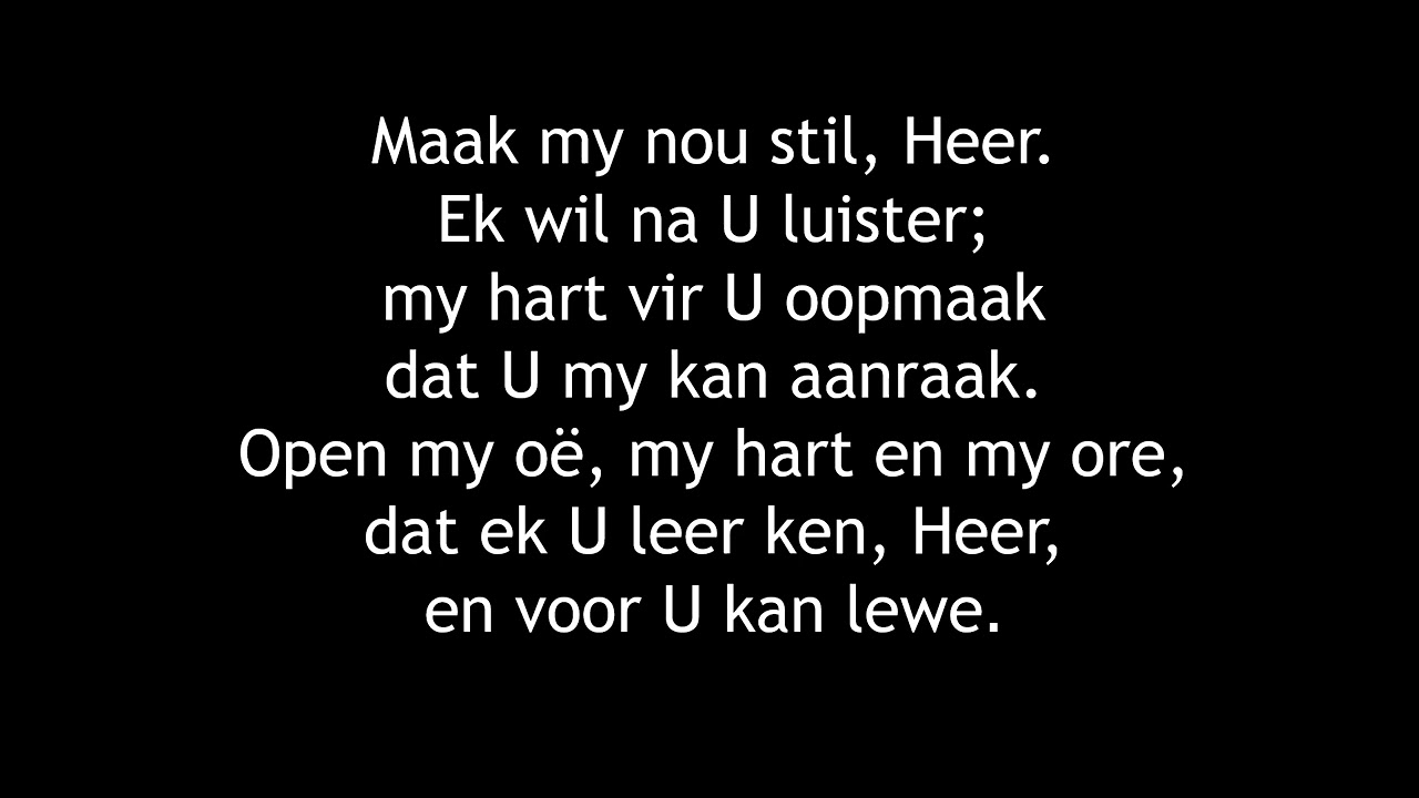 F87 Maak my nou stil Heer