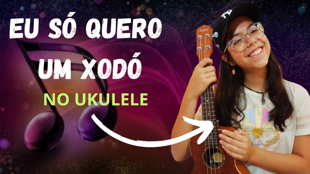 UKULELE TUTORIAL – Eu Só Quero Um Xodó (Dominguinhos)
