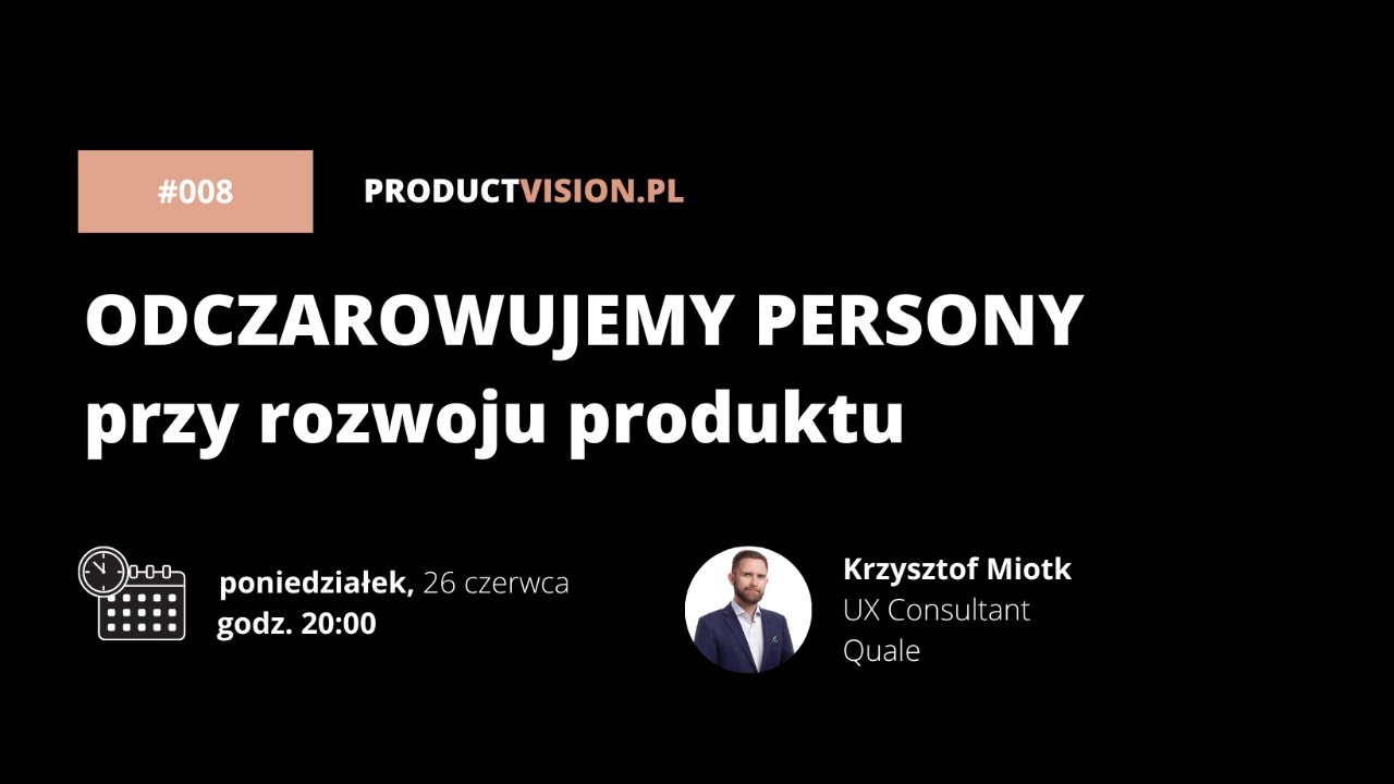 #008 Odczarowujemy persony przy rozwoju produktu - Krzysztof Miotk, Quale