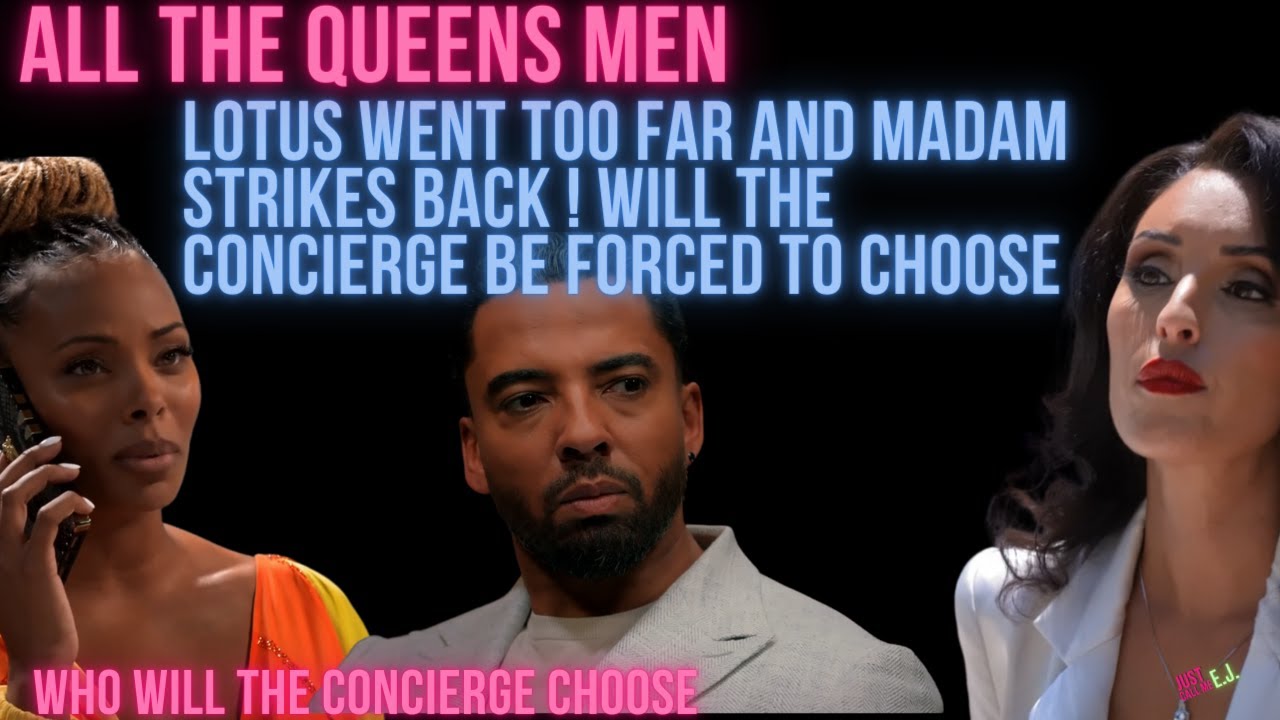 All the Queens Men Will the Concierge be forced to make a choice and what will he choose?