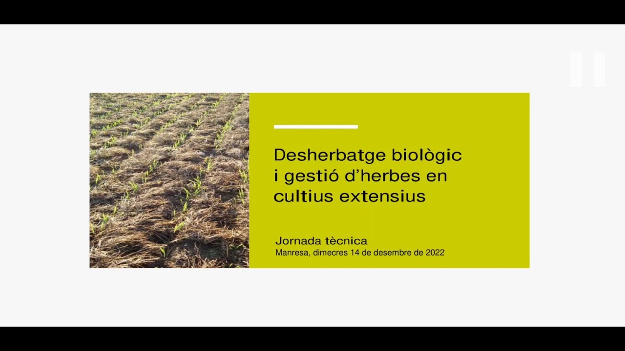 Desherbatge biològic i control d'herbes en cultius extensius