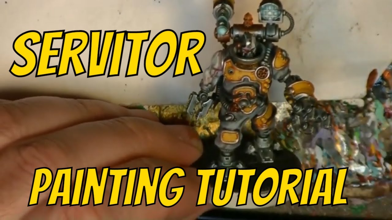 Painting Tutorial Servitor X-101