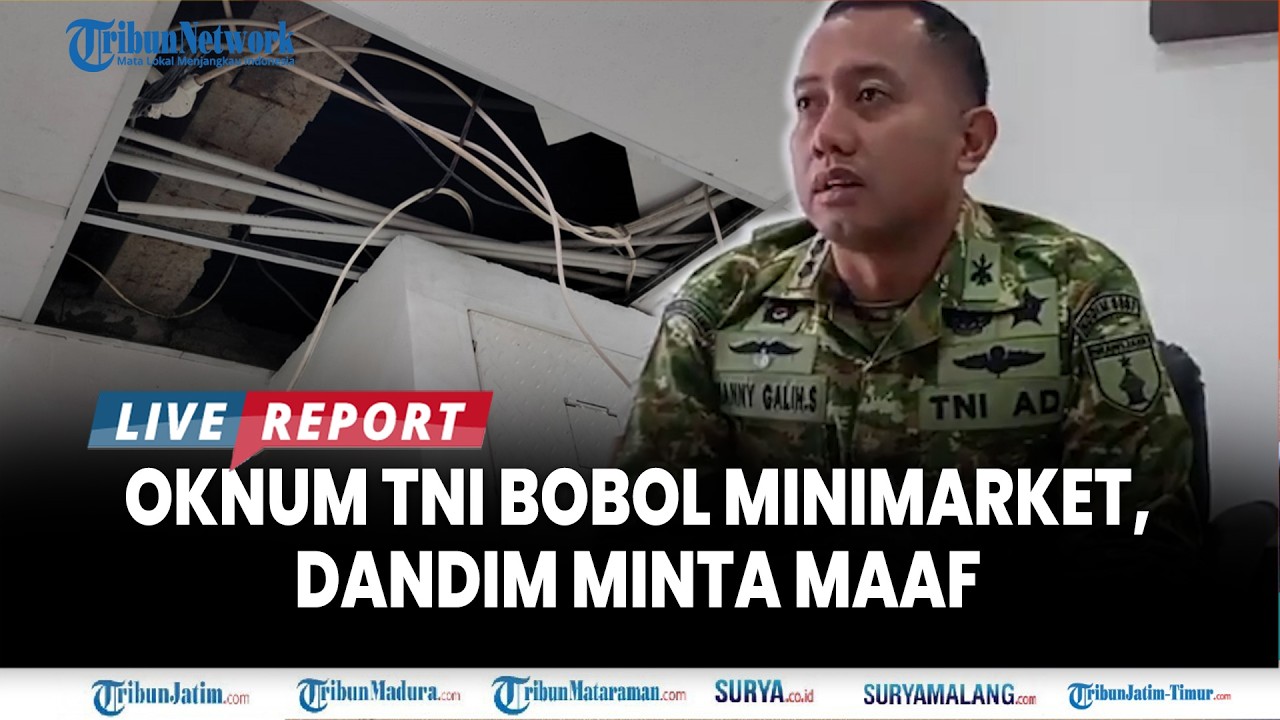 🔴 DANDIM TULUNGAGUNG MINTA MAAF ATAS PENCURIAN MINIMARKET yang Libatkan Oknum TNI Serda AM