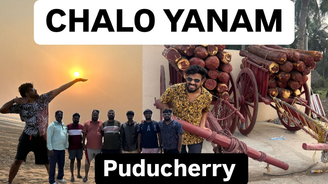 Yanam | Yanam Trip Telugu | Andhra Goa | Kakinada