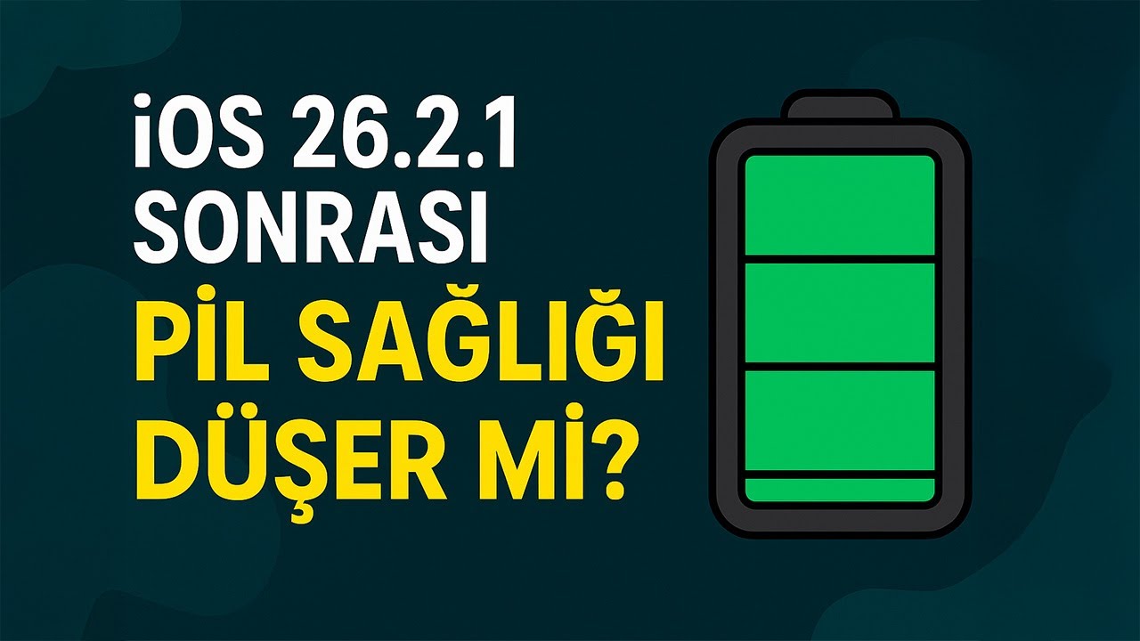iOS 26.2.1 Sonrası Pil Sağlığı D&uuml;şer mi? Ger&ccedil;ekten Neler Oluyor?