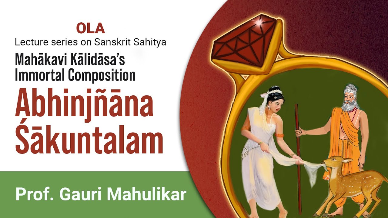 Abhijnana Sakuntalam by Prof Gauri Mahulikar Lecture 35
