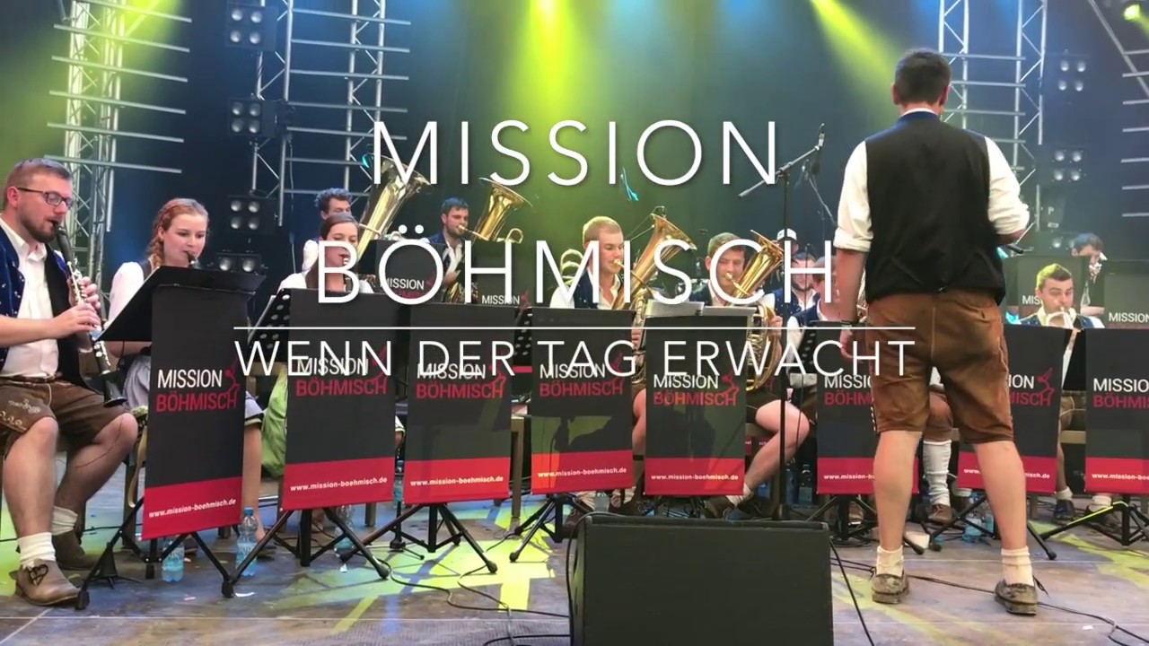 Mission Böhmisch  - Wenn der Tag erwacht (Woodstock der Blasmusik 2018)
