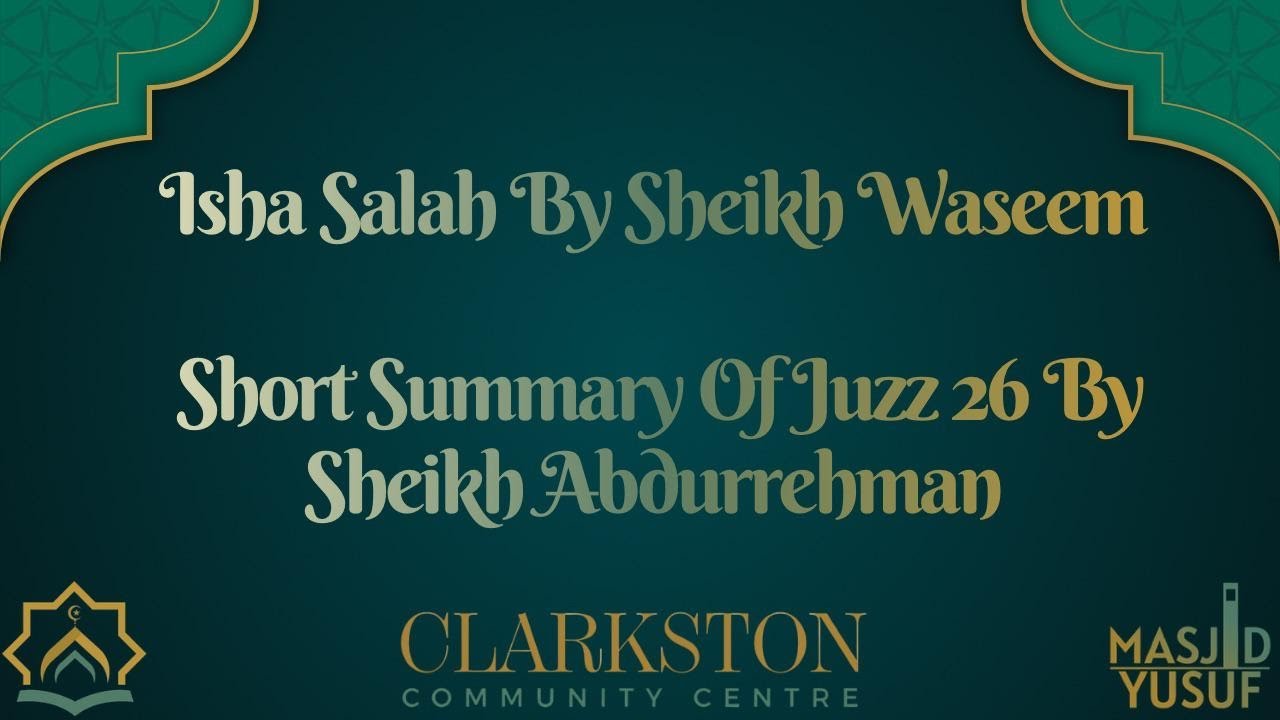 Isha Salah Led By Sheikh Waseem & Short Tafseer By Sheikh Abdurrehman | Masjid Yusuf | Night 21