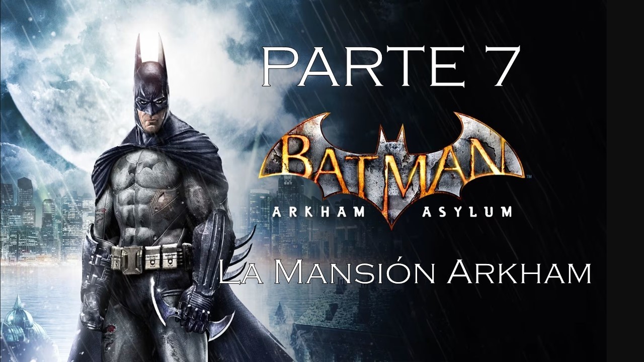 Batman Arkham Asylum en Español Latino 7.