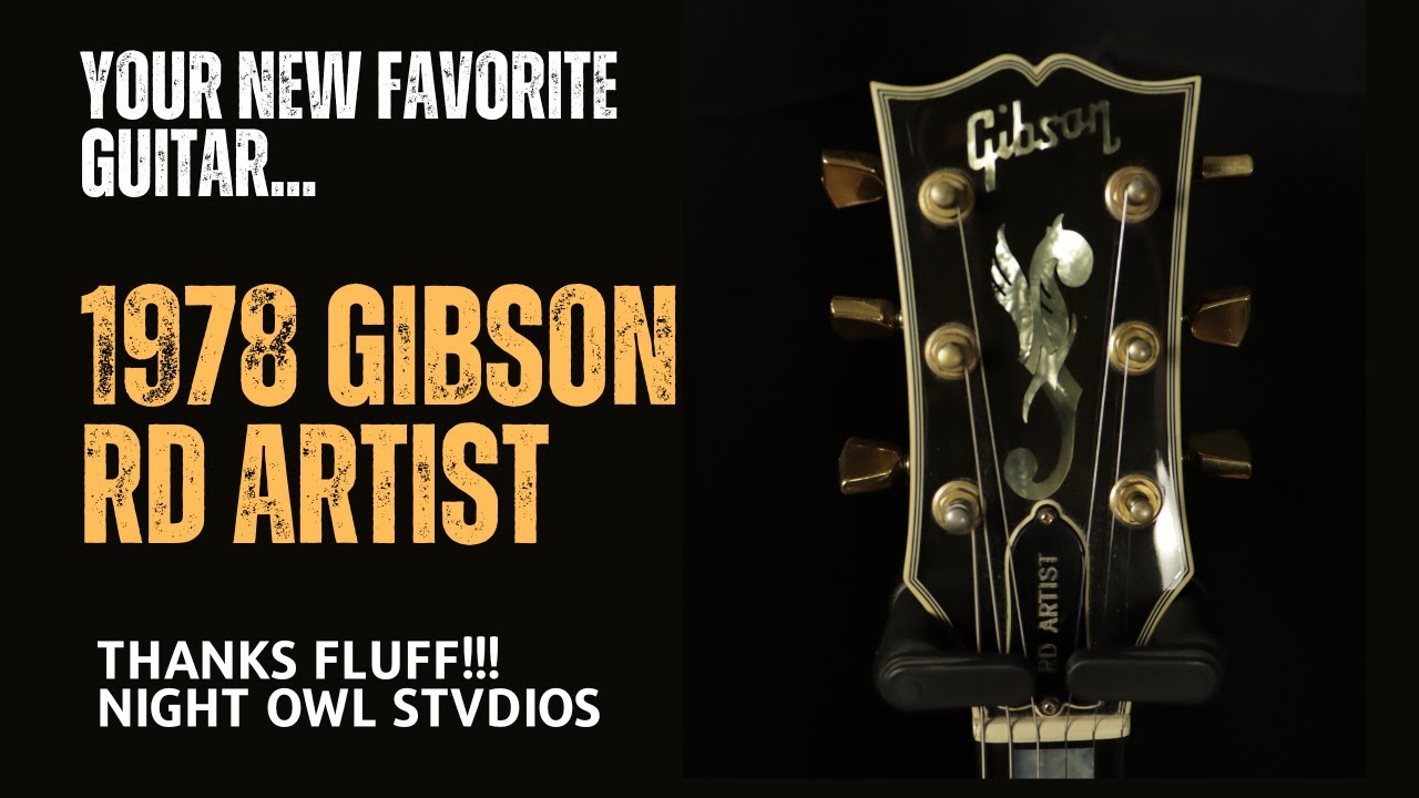 1978 Gibson RD Artist, Your New Favorite Guitar.  Thanks Fluff!!