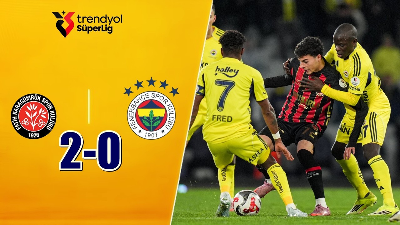 M. Fatih Karagümrük 2-0 Fenerbahçe | Maç Özeti 🏆 Trendyol Süper Lig
