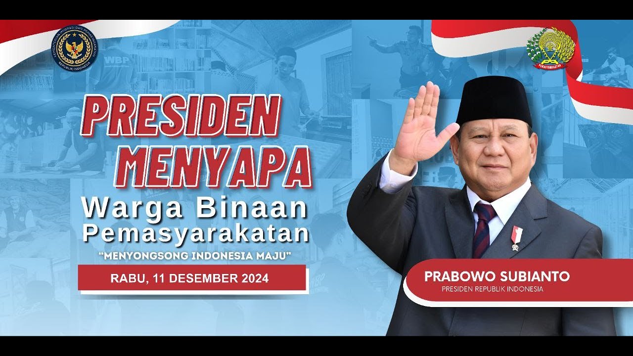 PRESIDEN MENYAPA WARGA BINAAN PEMASYARAKATAN