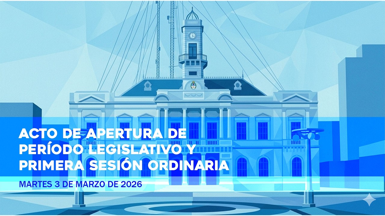 Acto de Apertura de período legislativo y primera Sesión Ordinaria