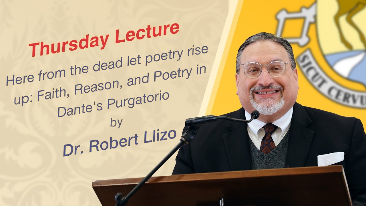Thursday Lecture by Dr. Robert Llizo - Here from the dead let poetry rise up  Faith, Reason, and Poe