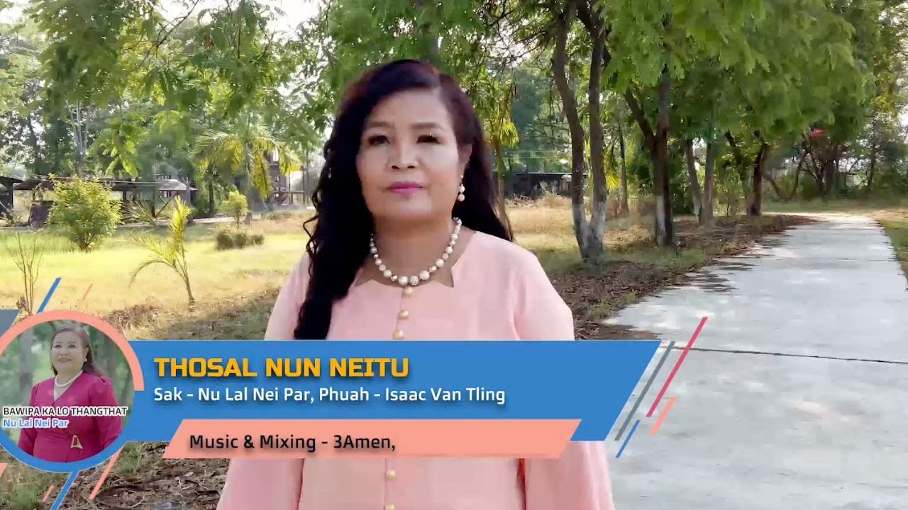 Thosal Nun || Lal Nei Par