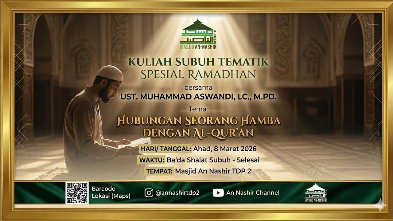 Hubungan Seorang Hamba Dengan Al Qur'an | ustadz Muhammad Aswandi