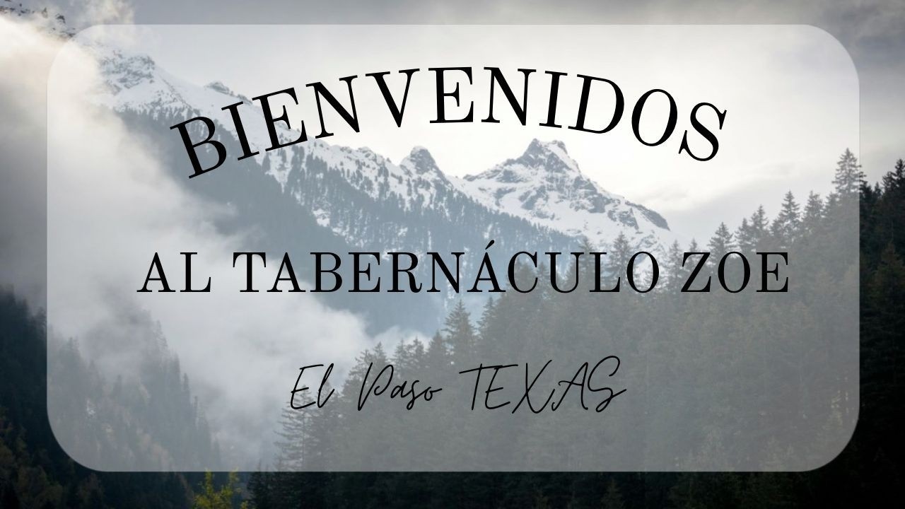 Tabernaculo Zoe El Paso TX Live Stream