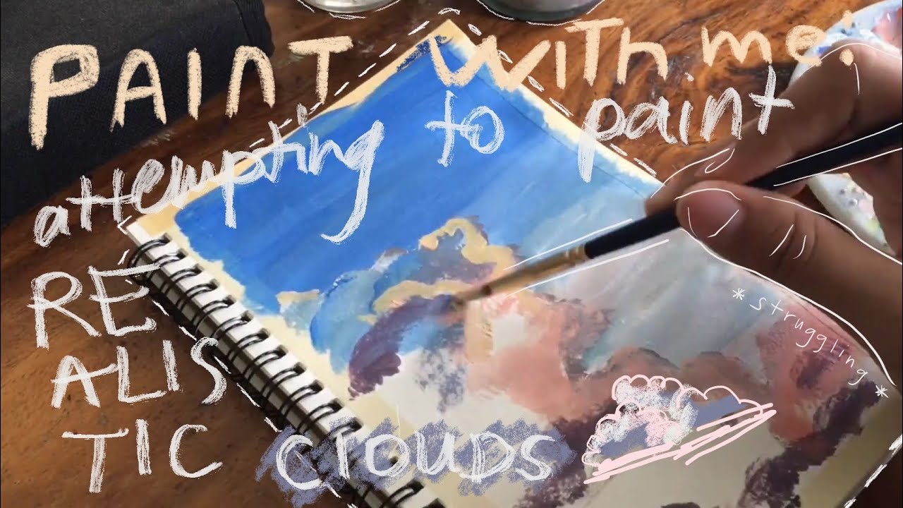 paint with me✨| attempting to paint realistic clouds | ☁️