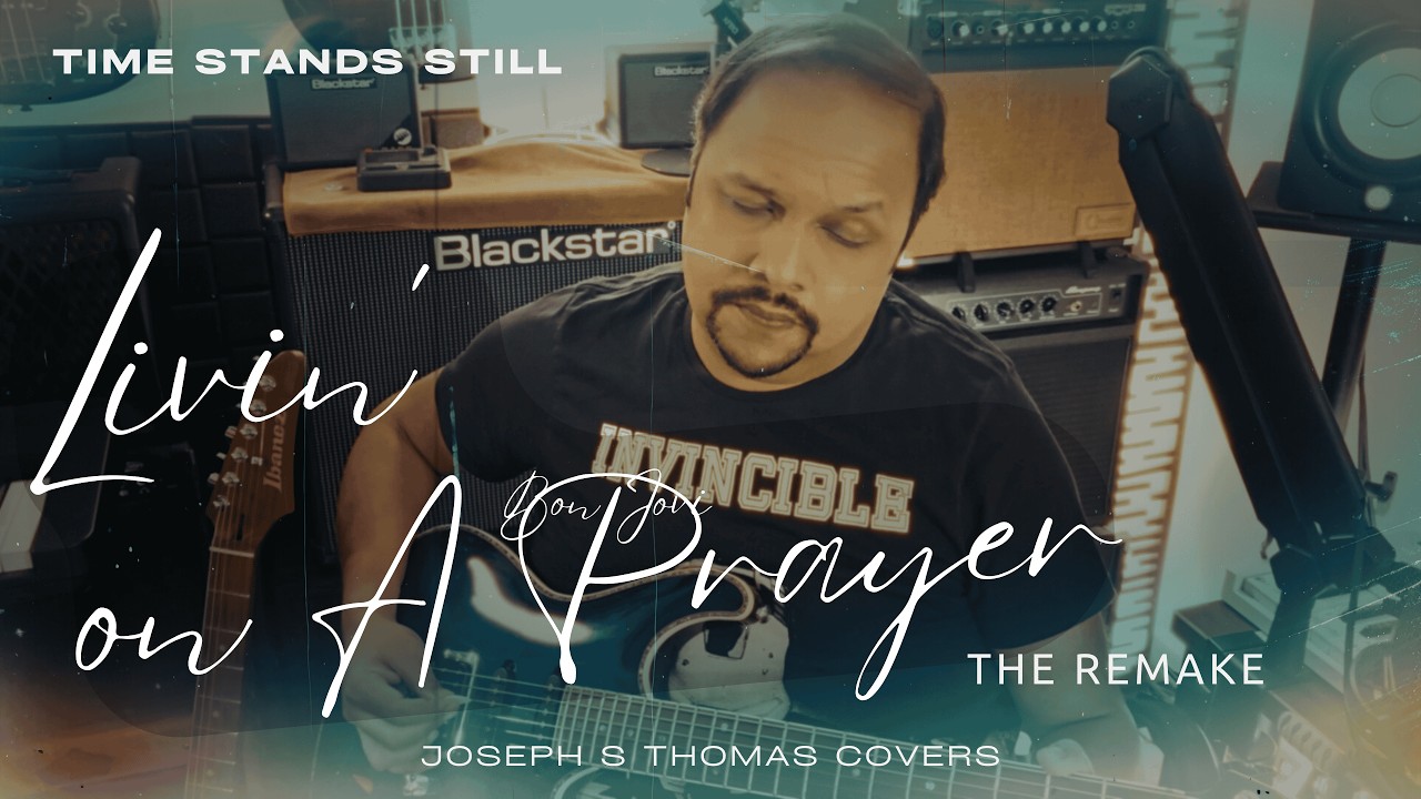 Livin' on a Prayer - Bon Jovi (Official Remake on Joseph S Thomas Covers)
