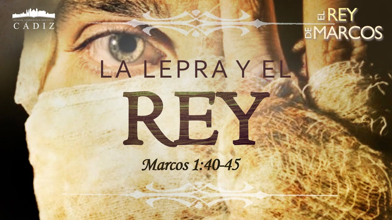8. La lepra y el Rey. Marcos 1:40-45. #MoisésPeinado #elreydemarcos