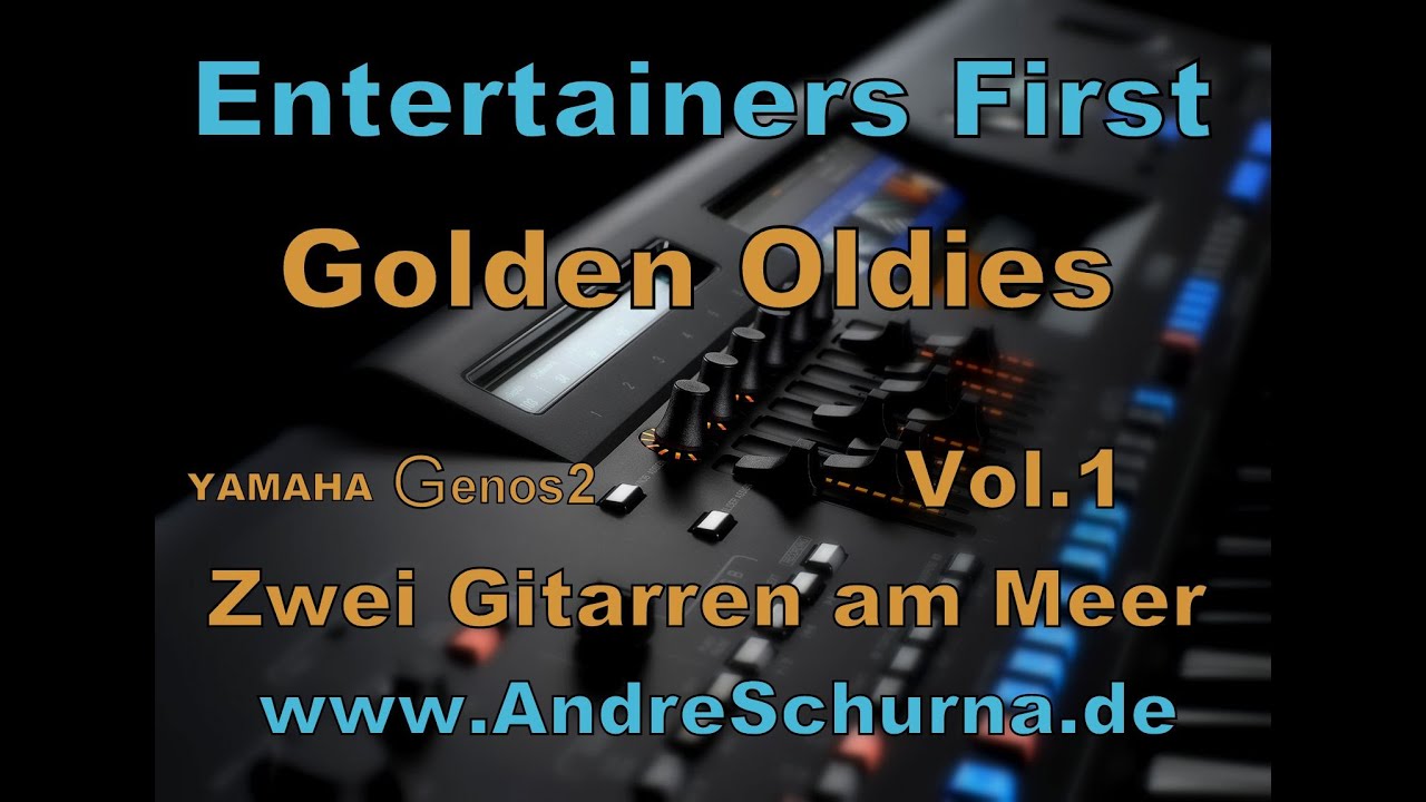 YAMAHA Genos 2 Entertainers First Golden Oldies Vol.01 Zwei Gitarren am Meer by www.AndreSchurna.de