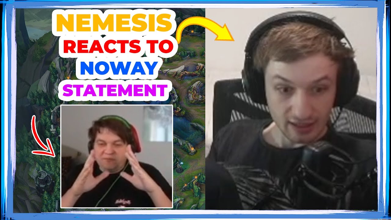 Nemesis Reacts to NOWAY STATEMENT After LOSE 👀