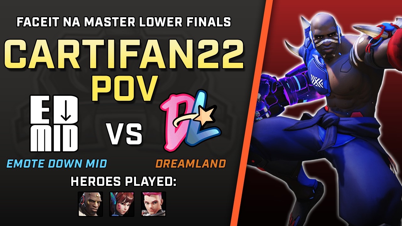 [ Cartifan22 ] INSANE Pro Doomfist | Emote Down Mid vs Dreamland | Faceit NA Master Lower Finals
