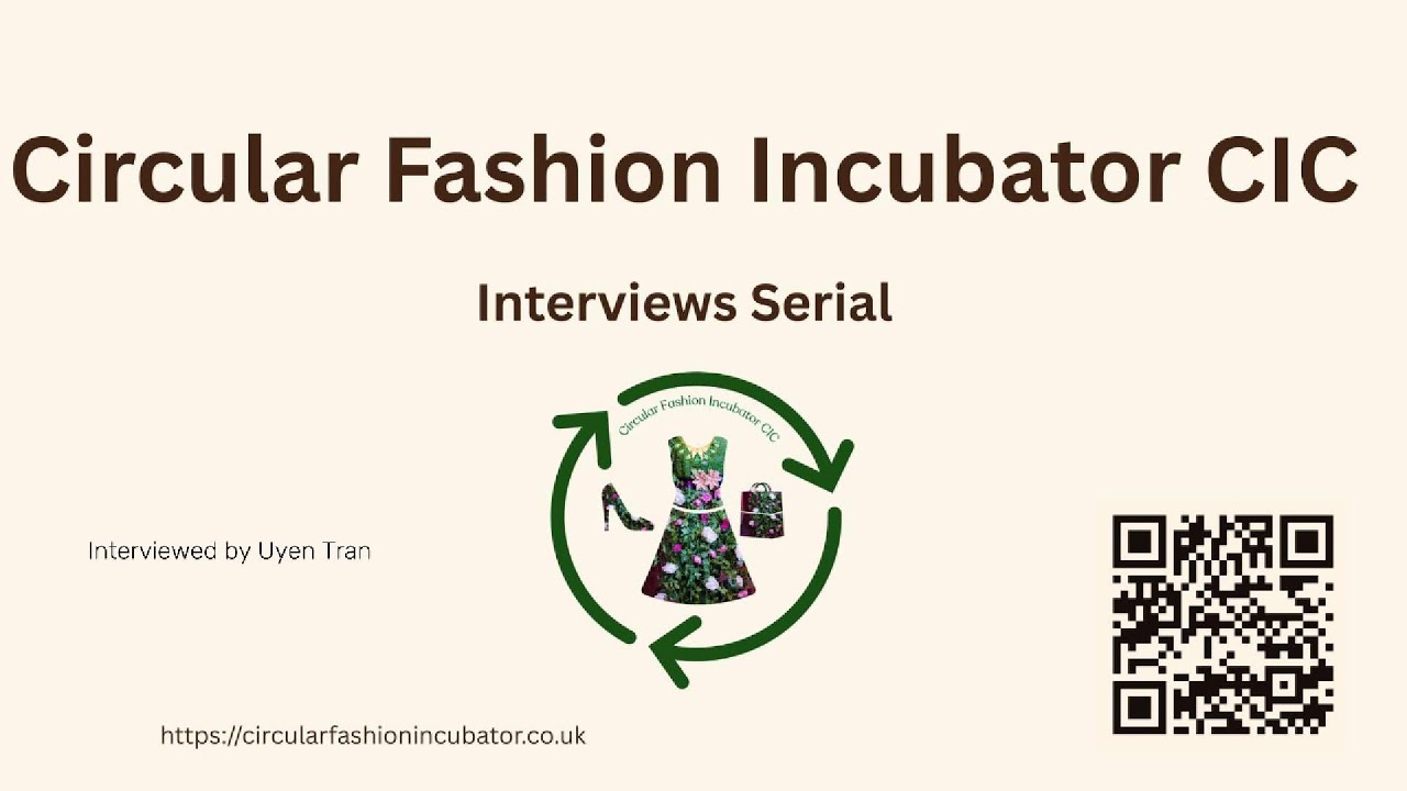 Circular Fashion Incubator | Interview #CircularFashion #Sustainable#SlowFashion #FashionRevolution