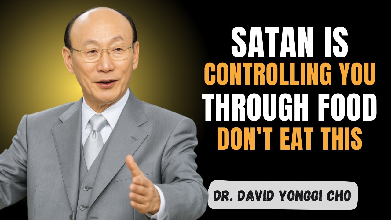 These 3 Foods Are Spiritually Dangerous — Stop Eating Them Now! | Dr. David Yonggi Cho