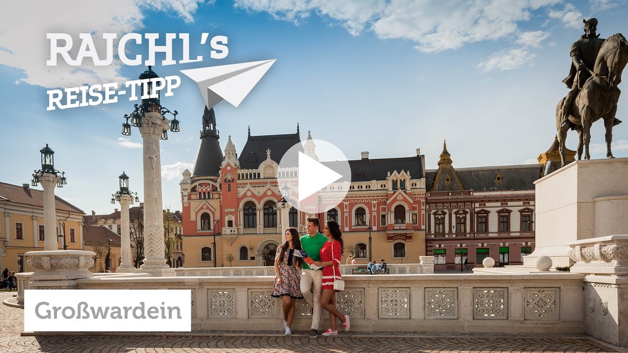 Rajchl's Reise-Tipp: Oradea (Großwardein) - das vergessene Juwel