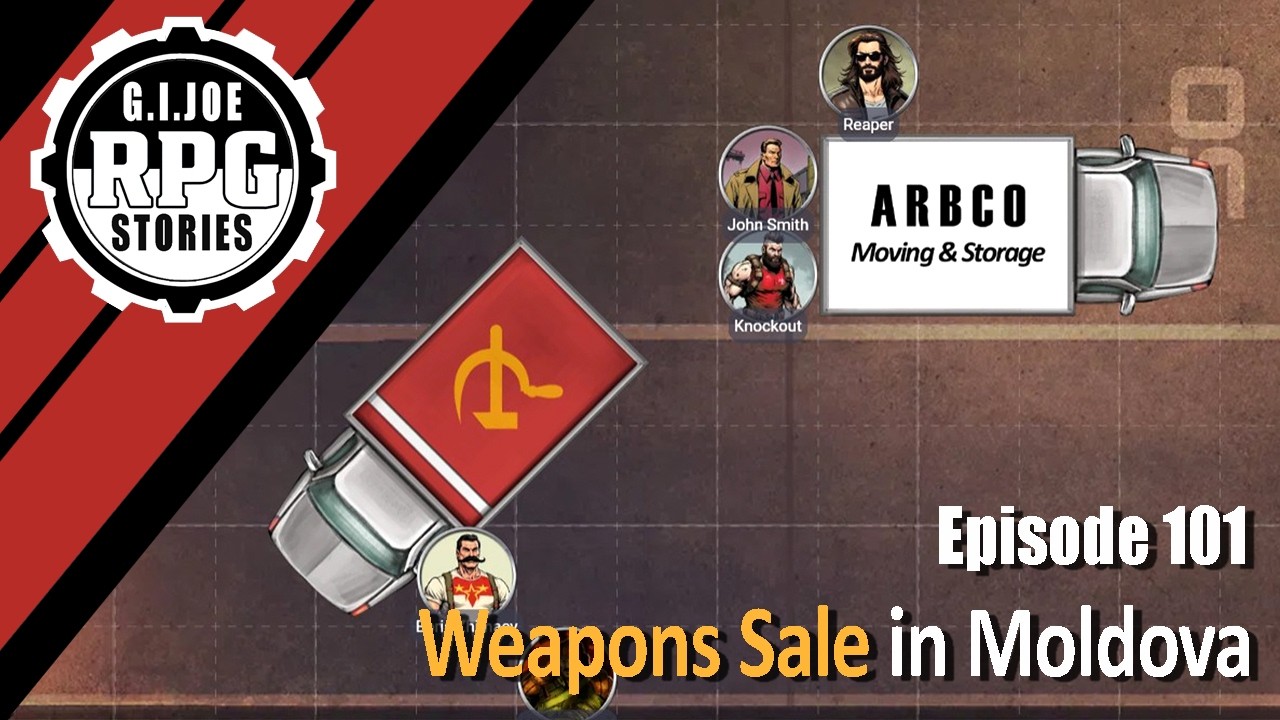 G.I. Joe RPG Stories - Episode 101 - Weapons Sale in Moldova