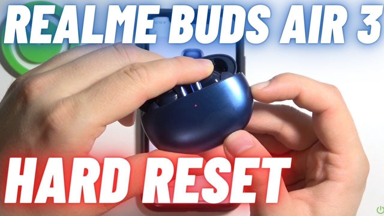 Как выполнить полный сброс настроек Realme Buds Air 3 — сброс настроек до заводских