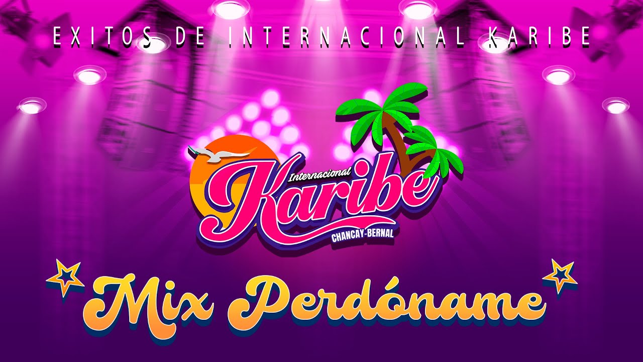 MIX PERDONAME - INTERNACIONAL KARIBE
