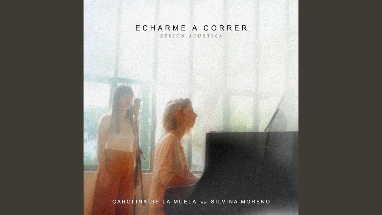 Echarme a Correr (Sesión Acustica)