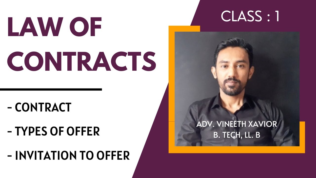 Law of Contracts - Class 1 (Contract, Offer, Invitation to Offer)