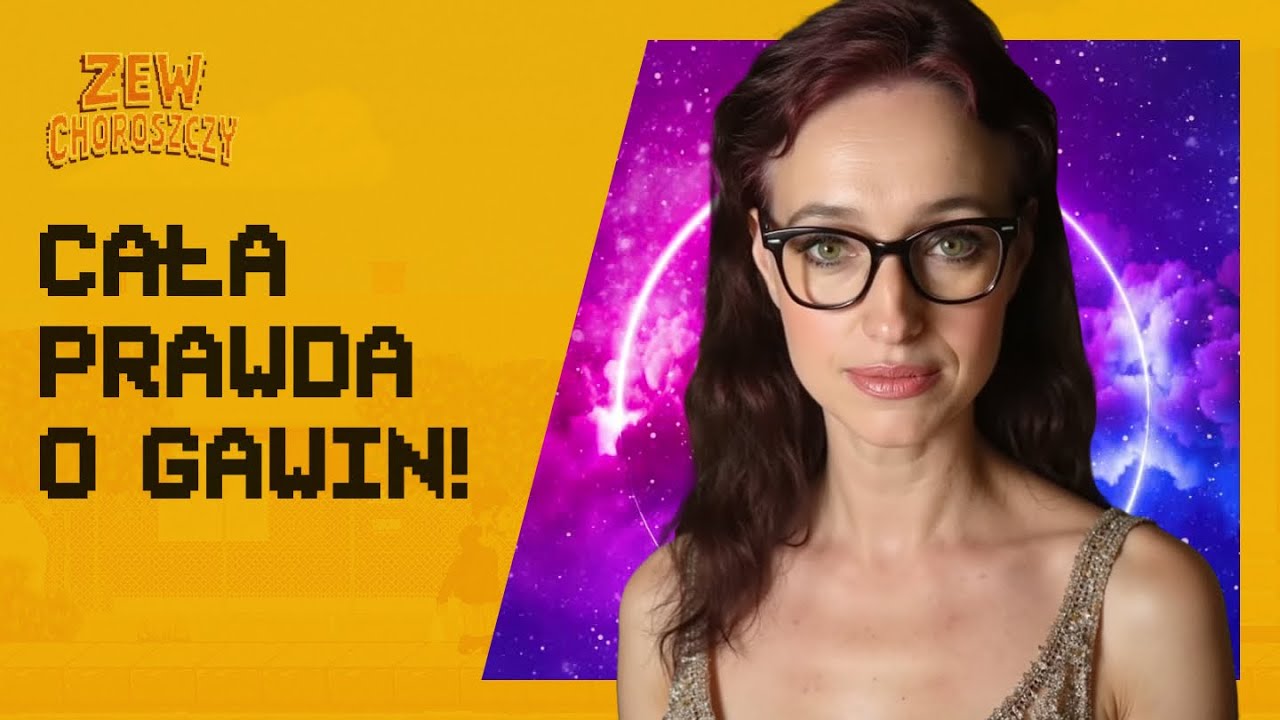 Cała prawda o Gawin!
