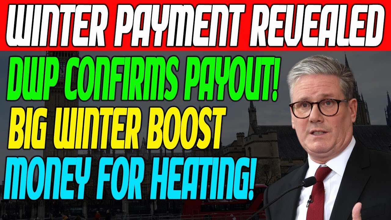DWP CONFIRMS Winter Fuel Payment 2025 &ndash; Exact Amounts & Eligibility Revealed!