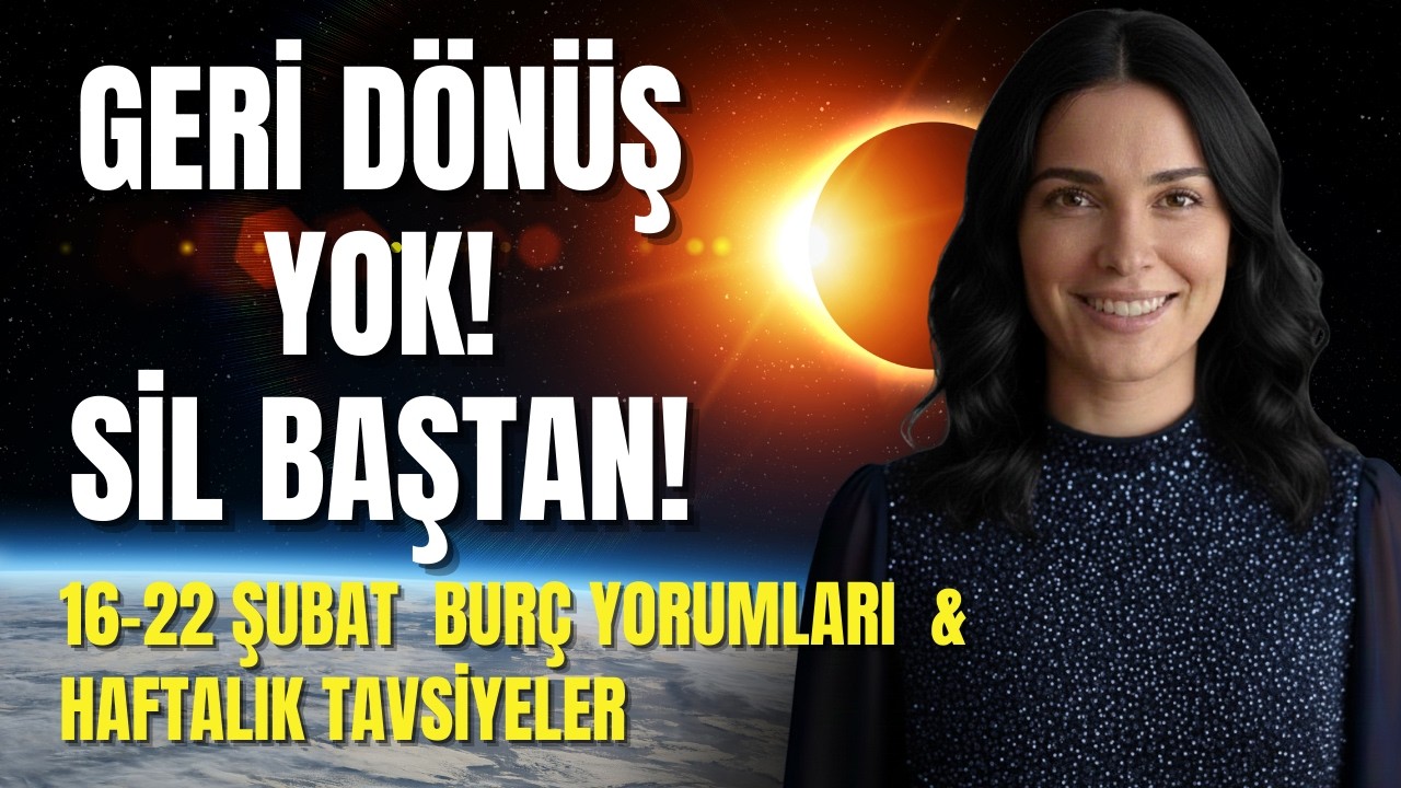 16-22 ŞUBAT HAFTASI NEYE DİKKAT ETMELİ? 🌪️ Masa Devriliyor, Mazeretler Bitiyor! | Burçlar