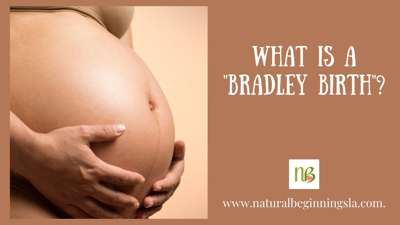 What is a Bradley Birth?