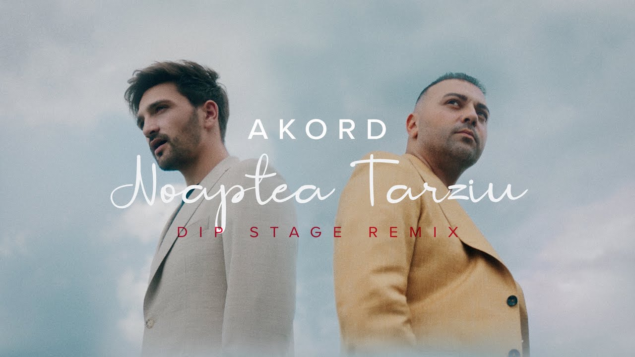 AKORD - Noaptea Tarziu (Dip Stage Remix) I Official Audio