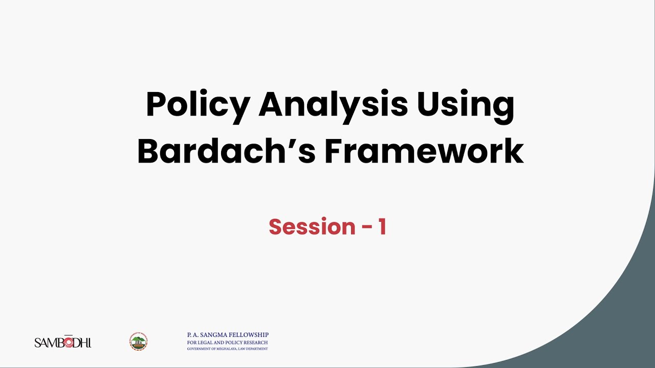 Policy Analysis Using Bardach's Framework | Session 1