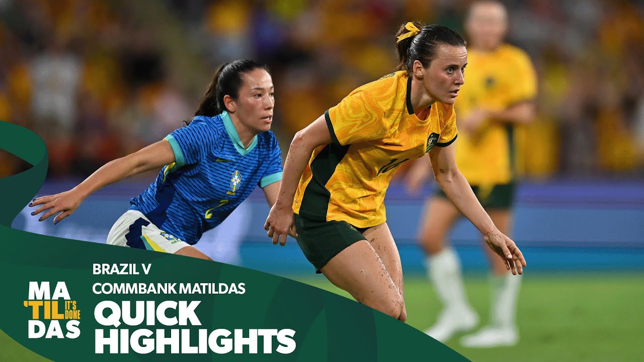 CommBank Matildas v Brazil | Highlights | International Friendly #1
