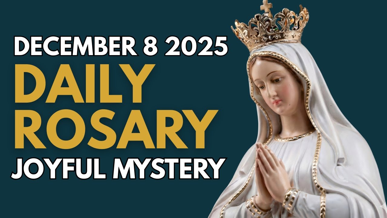 Today's Holy Rosary - December 8, 2025 | Joyful Mysteries ✨🙏