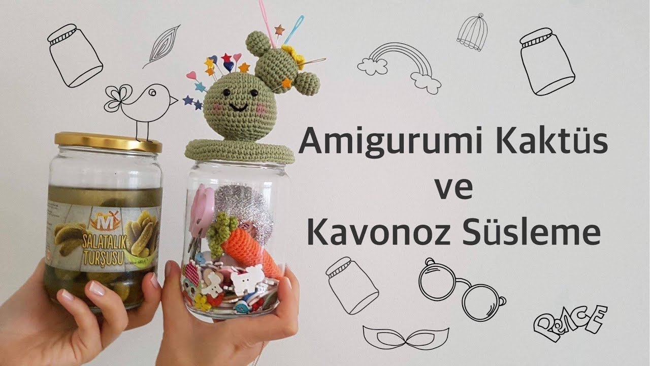 Amigurumi Kaktüs Yapımı | Kavonozları Değerlendirelim | DIY