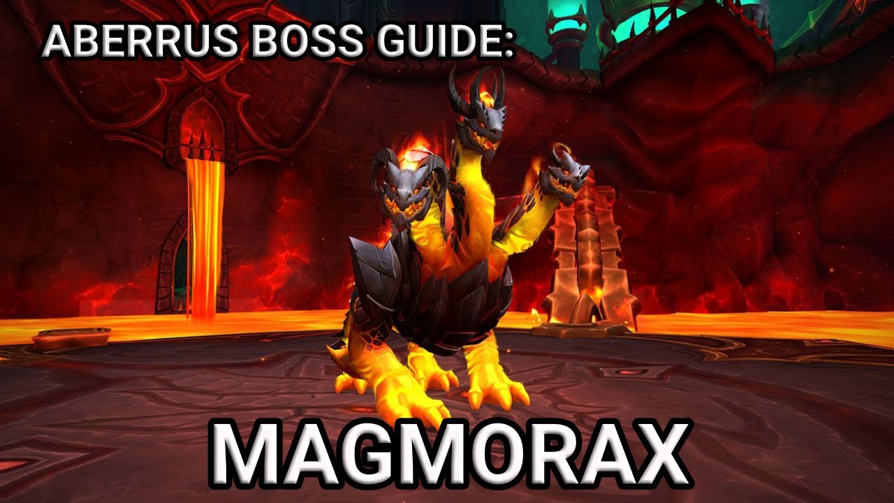 Aberrus - Magmorax - Quick Boss Guide